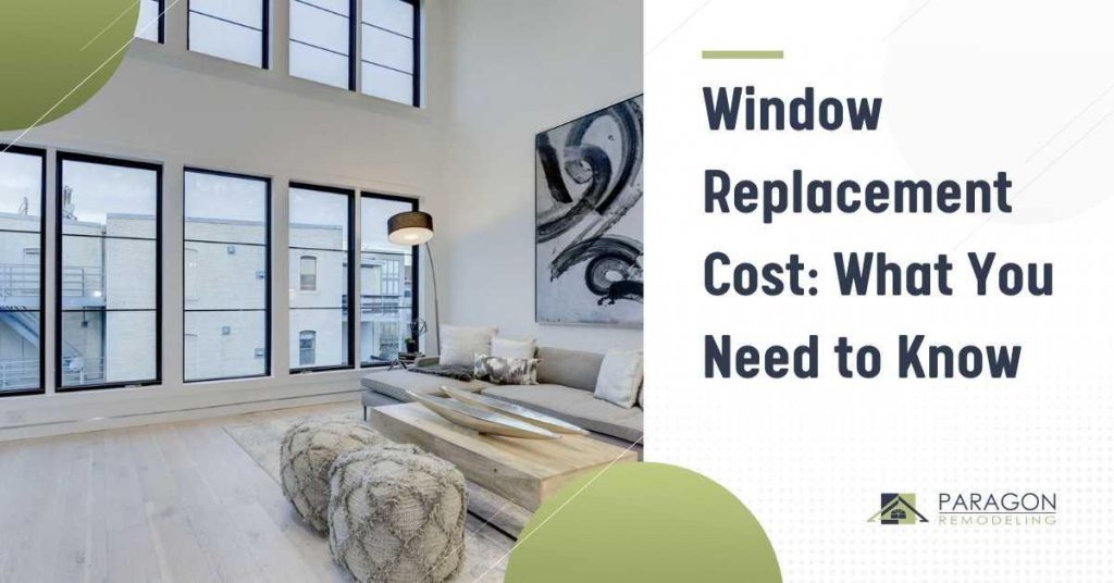 Window Replacement Cost: What You Need To Know